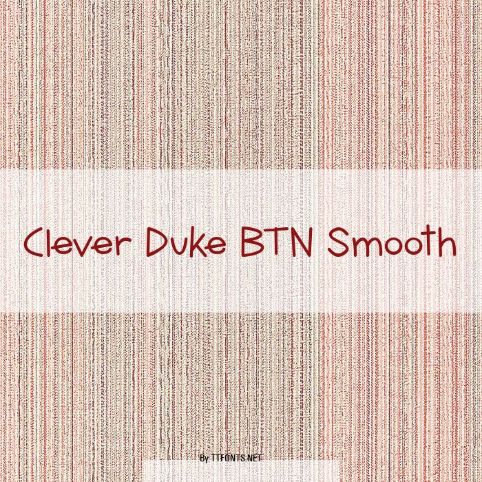 Clever Duke BTN Smooth example